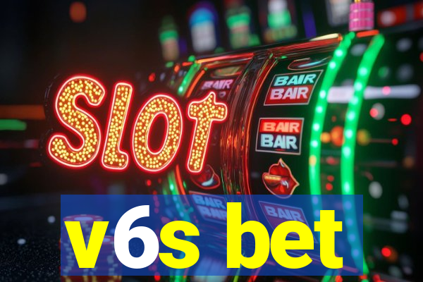 v6s bet